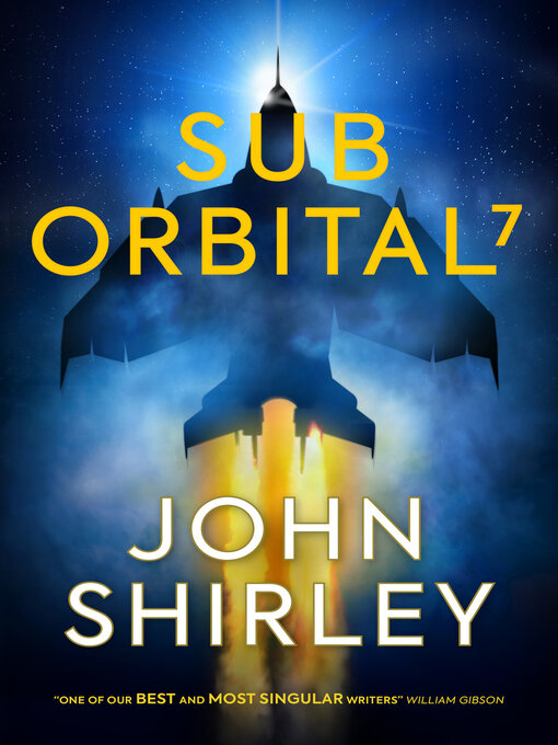 Title details for SubOrbital 7 by John Shirley - Available